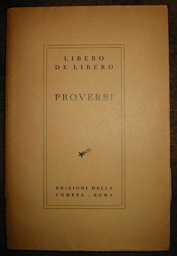 Libero De Libero Proverbi 1937 Roma Edizioni della Cometa